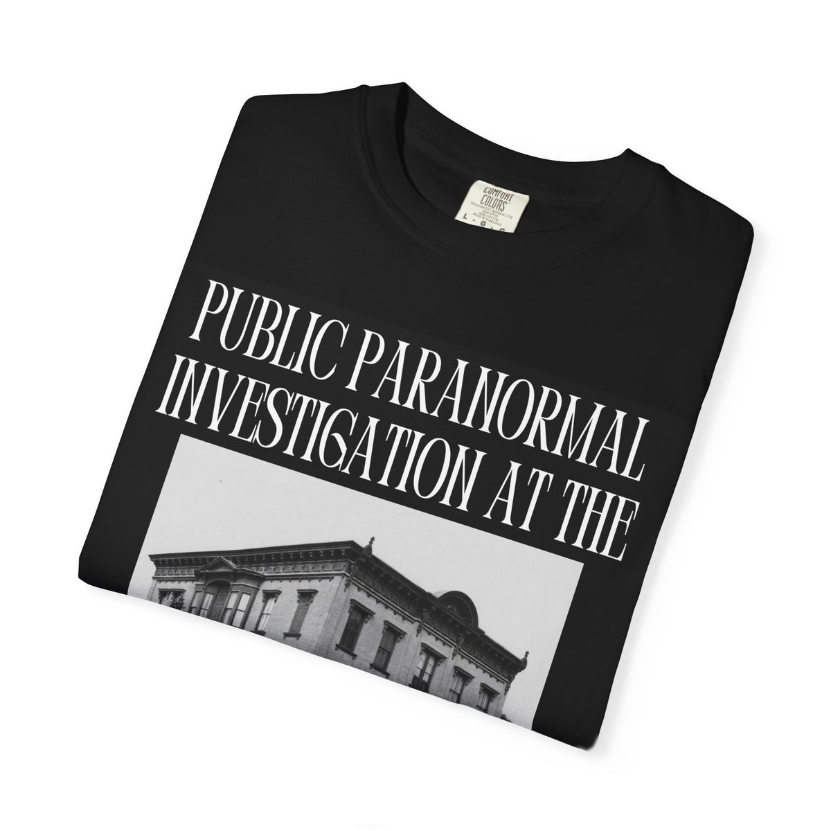 Public Paranormal Investigation at the Haunted Canfield Casino T-Shirt